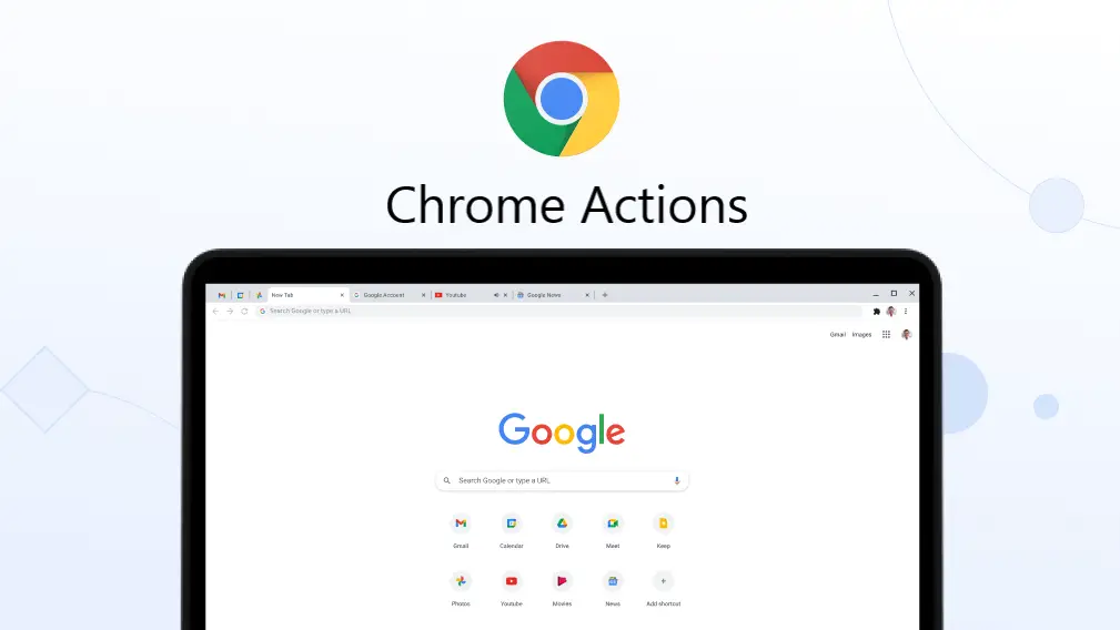 Chrome Actions
