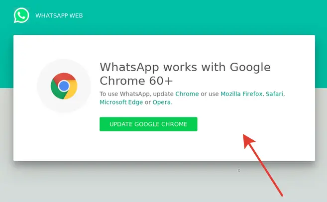 WhatsApp Web Works Only With Chrome 60+ Update Google Chrome