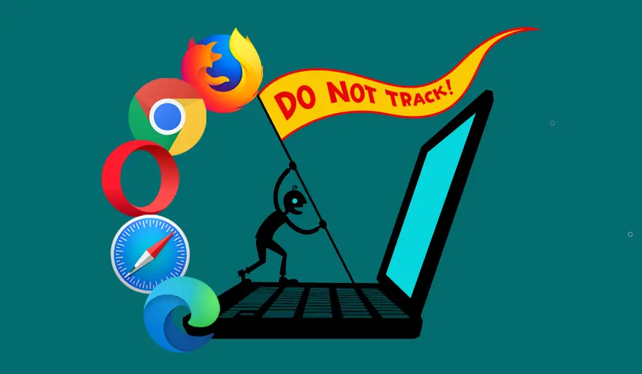 Turn On "Do Not Track" in Chrome, Firefox, Safari, Opera, and Edge