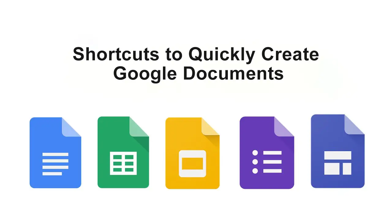 Create New Google Docs, Sheets, Slides, Forms with URL Shortcuts