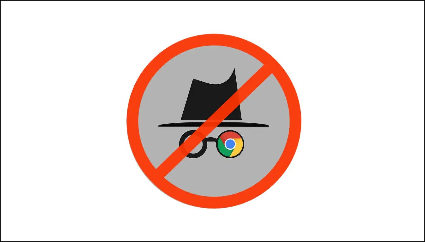 Permanently Disable Incognito Mode in Chrome