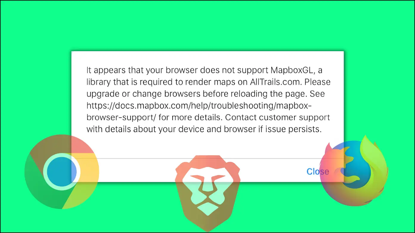 3 Ways to Fix Browser Does Not Support MapBoxGL