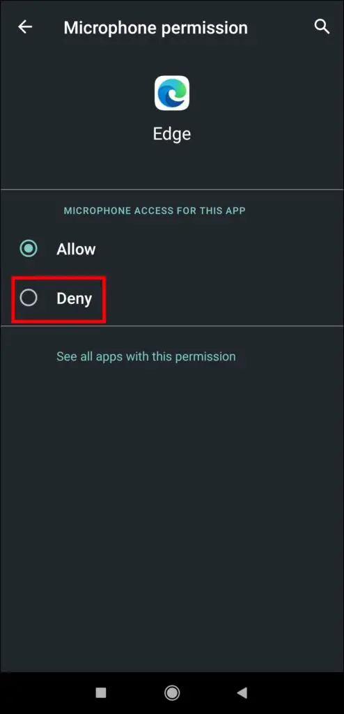 Block the Camera & Mic from the Phone's Settings to disable the camera and mic for Edge Android