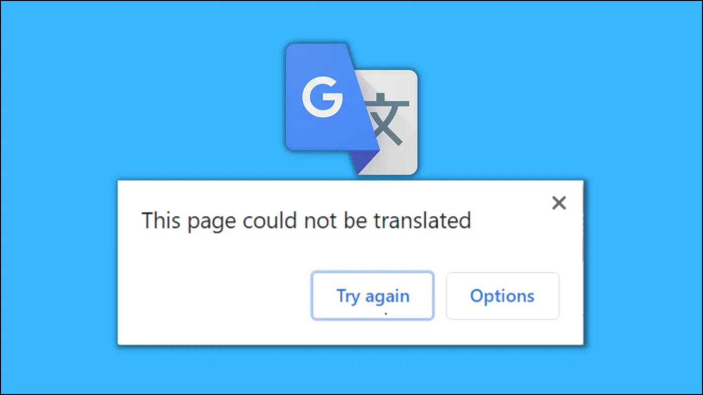 8 Ways to Fix This Page Could Not Be Translated in Chrome
