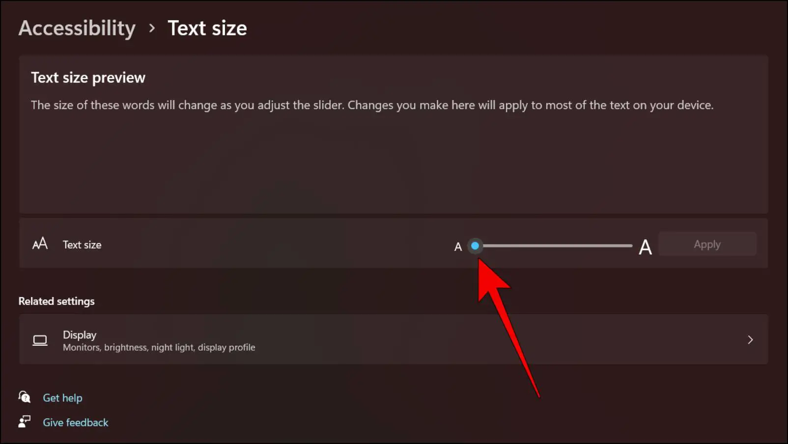 Drag the Slider Next to Text Size to Increase or Decrease Font Size