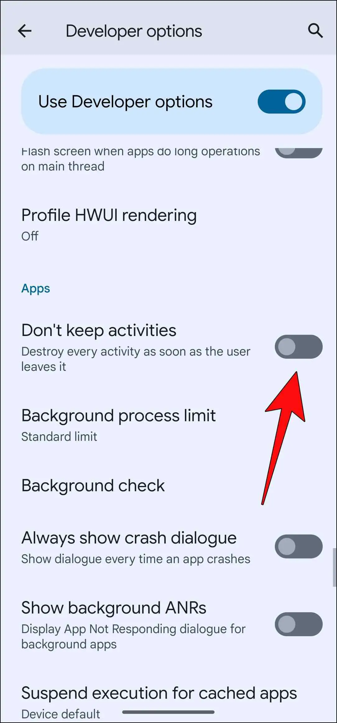 Disable the Toggle for Don't Keep Activities