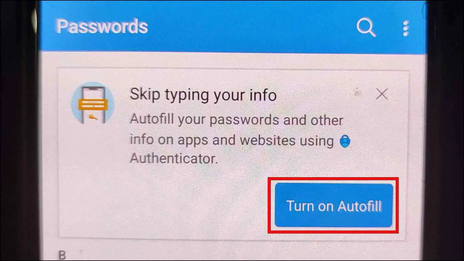 Enable the Autofill Service by Clicking on Turn On Autofill